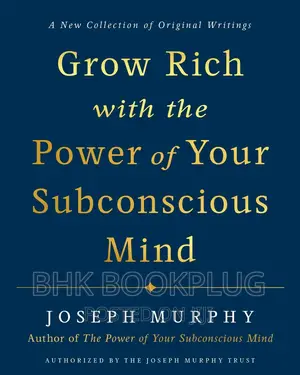 Grow Rich With the Power of Your Subconscious Mind Ebook