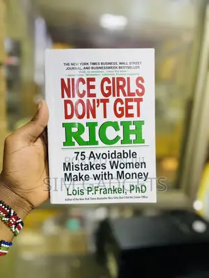 Nice Girls Don’T Get Rich by Lois. P Frankel