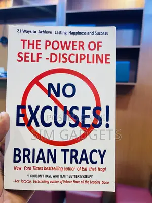 The Power of Self Discipline. No Excuses