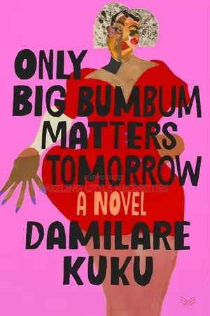 Only Big Bumbum Matters Tomorrow Ebook
