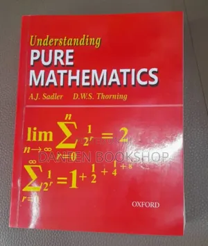 Understanding Pure Mathematics Aj Sadler and Thorning
