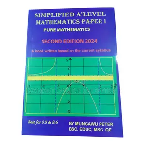Simplified A' Level Math Book Paper 1 - Mungawu Peter
