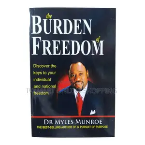 The Burden of Freedom Book - Myles Munroe