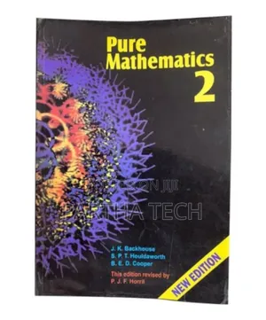 Pure Mathematics 1 and 2 by J.K Backhouse