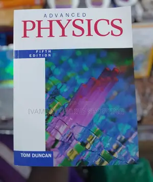 Advanced Physics Book - Tom Duncan