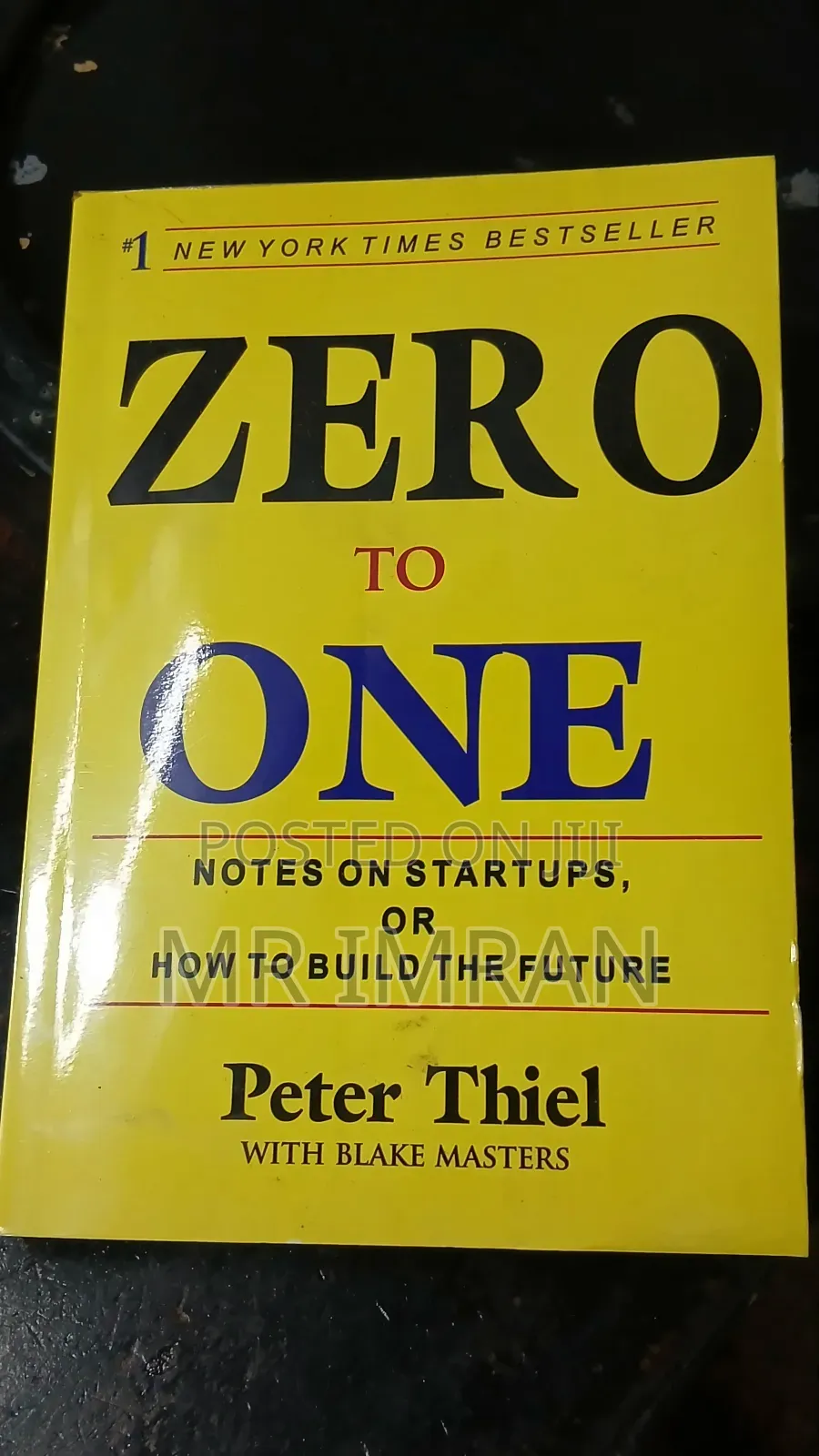 Zero to One by Peter Thiel, Co-Authored With Blake Masters.
