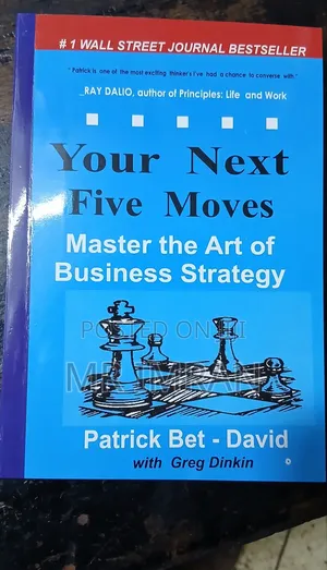 Your Next Five Moves Book: By Patrick Bet-David With Greg Dinkin.