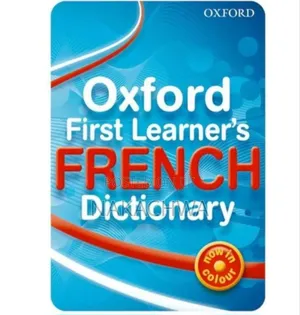 The Oxford First Learners French Dictionary