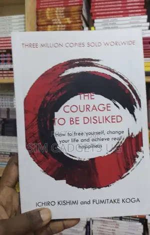 The Courage to Be Disliked
