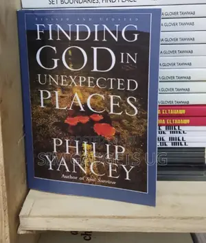 Finding God in Unexpected Places by Phillip Yancey