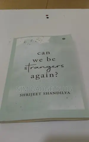 Can We Be Strangers Again? Shrijeet Shandilya