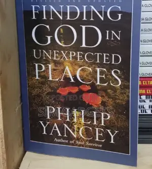 Finding God in Unexpected Place by Yancey