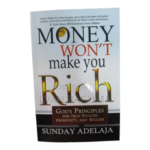 Money Won't Make You Rich Book - Sunday Adelaja