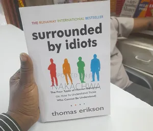 Surrounded by Idiots