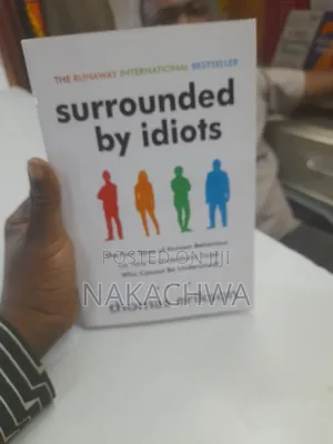 Surrounded by Idiots
