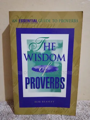 The Wisdom of Proverbs