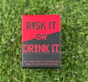 Risk It or Drink It